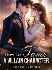 How to Tame a Villai