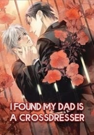 I Found My Dad Is a Crossdresser cover