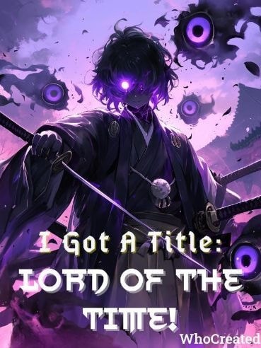 I Got A Title: Lord Of The Time! cover