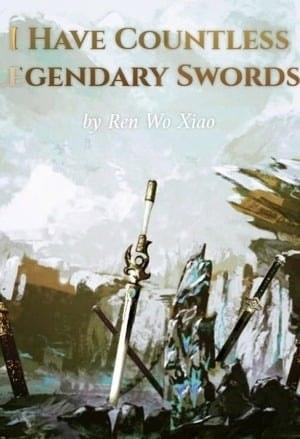 I Have Countless Legendary Swords! cover