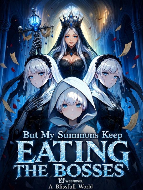 I Just Wanted Friends, But My Summons Keep Eating the Bosses (ND) cover