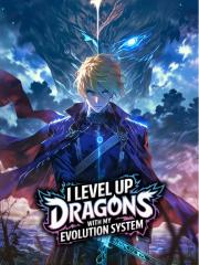 I Level Up Dragons w