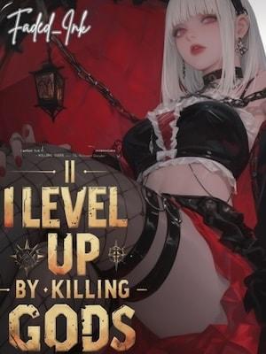 I Level Up by Killing Gods cover