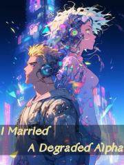 I Married A Degraded