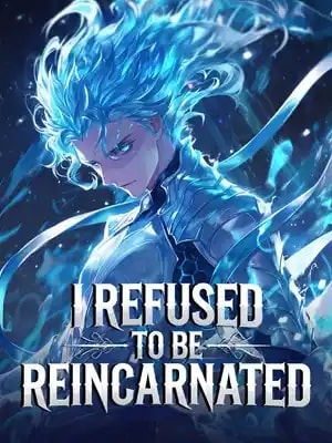 I Refused To Be Reincarnated cover