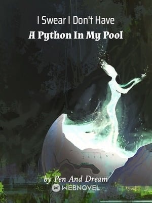 I Swear I Don't Have A Python In My Pool cover