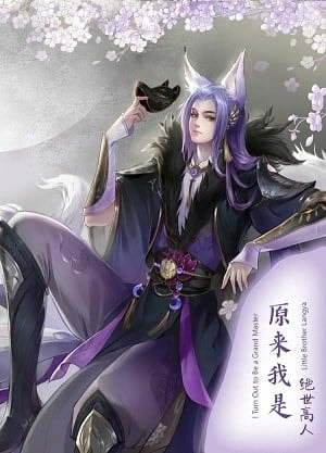 I Turn Out to Be a Grand Master