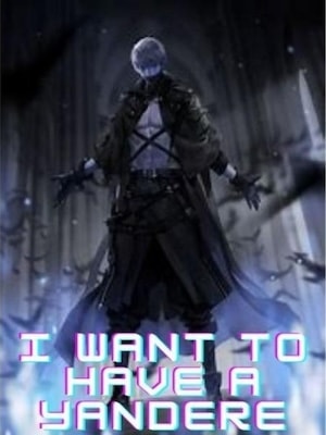 I Want To Have A Yandere cover
