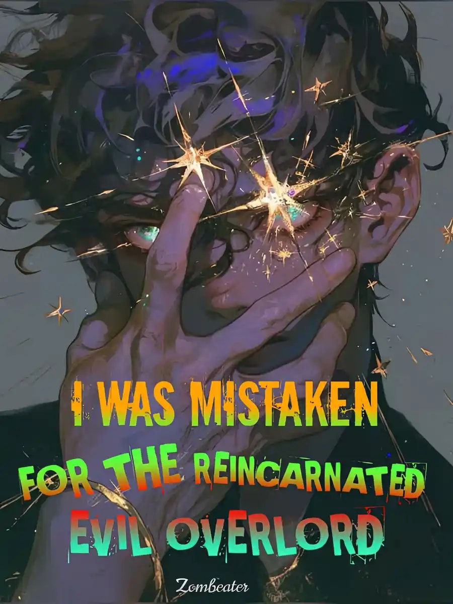 I Was Mistaken for the Reincarnated Evil Overlord cover