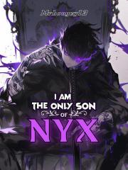 I am the Only Son of