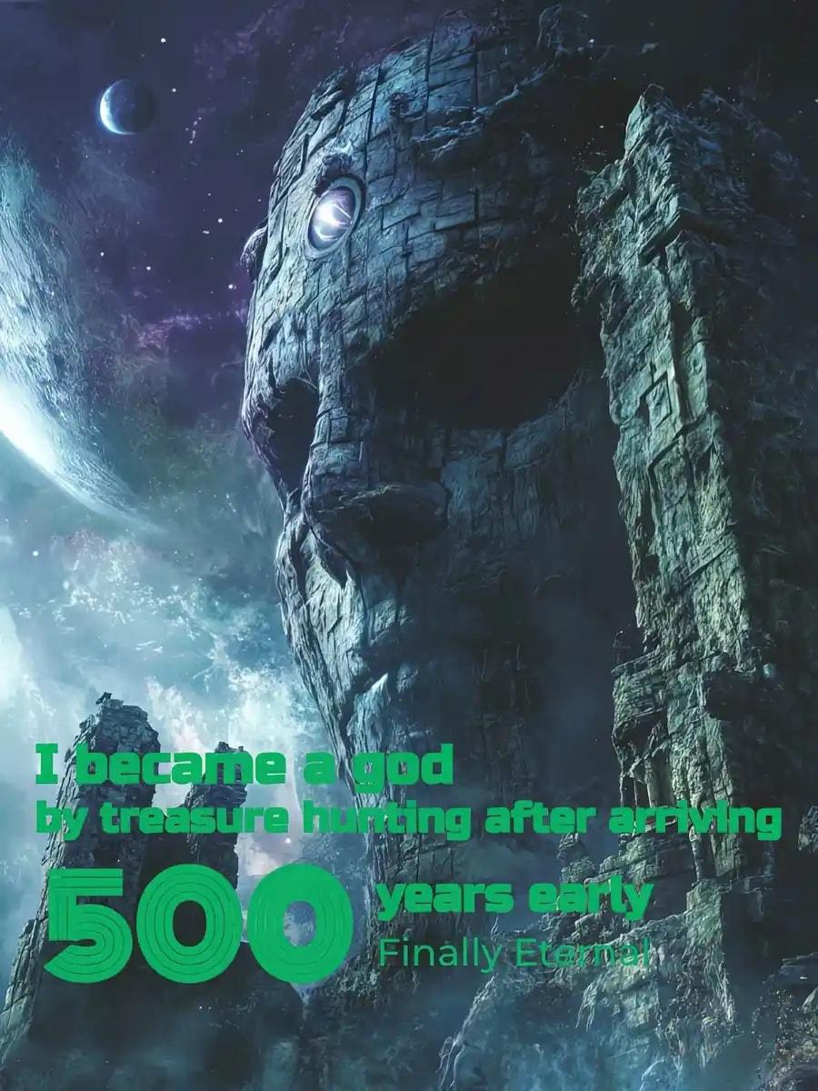 I became a god by treasure hunting after arriving 500 years early cover