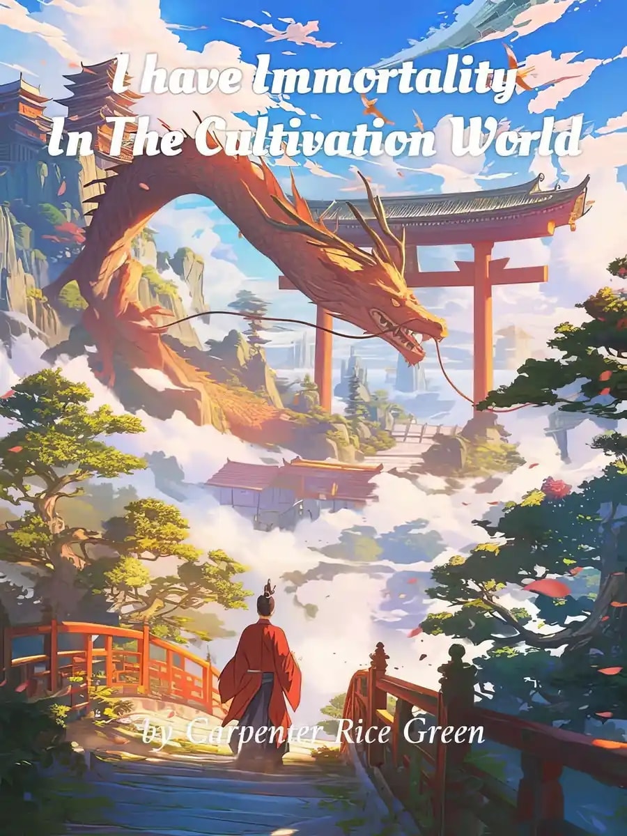 I have Immortality In The Cultivation World cover