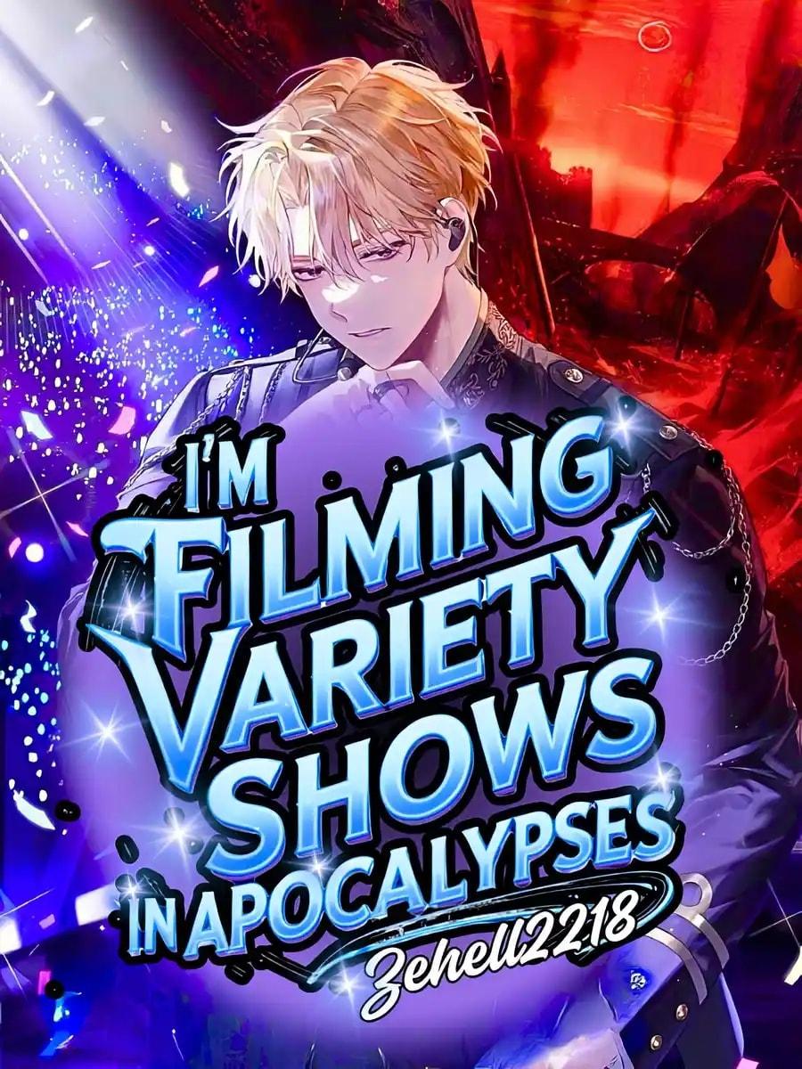 I'm Filming Variety Shows In Apocalypses cover