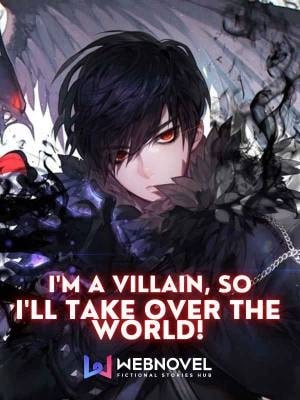 I'm a Villain, So I'll Take Over The World! cover