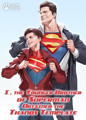 I, the Younger Brother of Superman, Obtained the Thanos Template cover