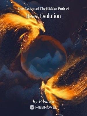 I've Activated The Hidden Path of Beast Evolution cover