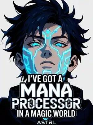 I've Got A Mana Processor In A Magic World cover