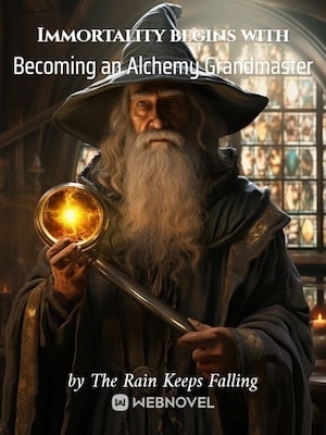 Immortality begins with Becoming an Alchemy Grandmaster cover