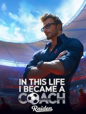 In This Life I Became a Coach cover