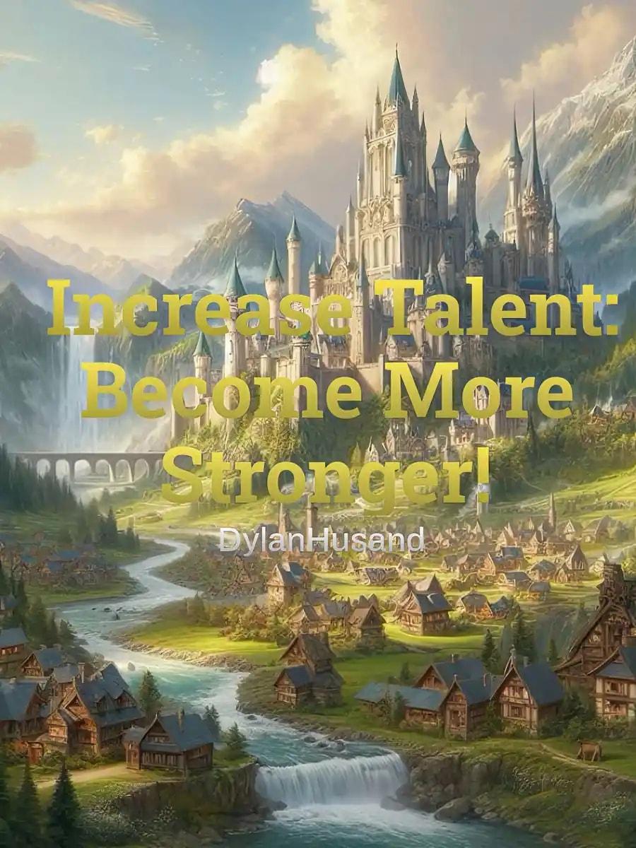 Increase Talent: Become More Stronger! cover