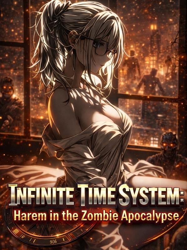Infinite Time System: Harem in the Zombie Apocalypse cover
