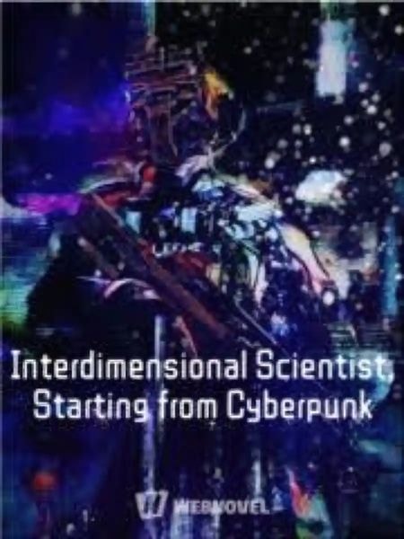 Interdimensional Scientist, Starting from Cyberpunk cover