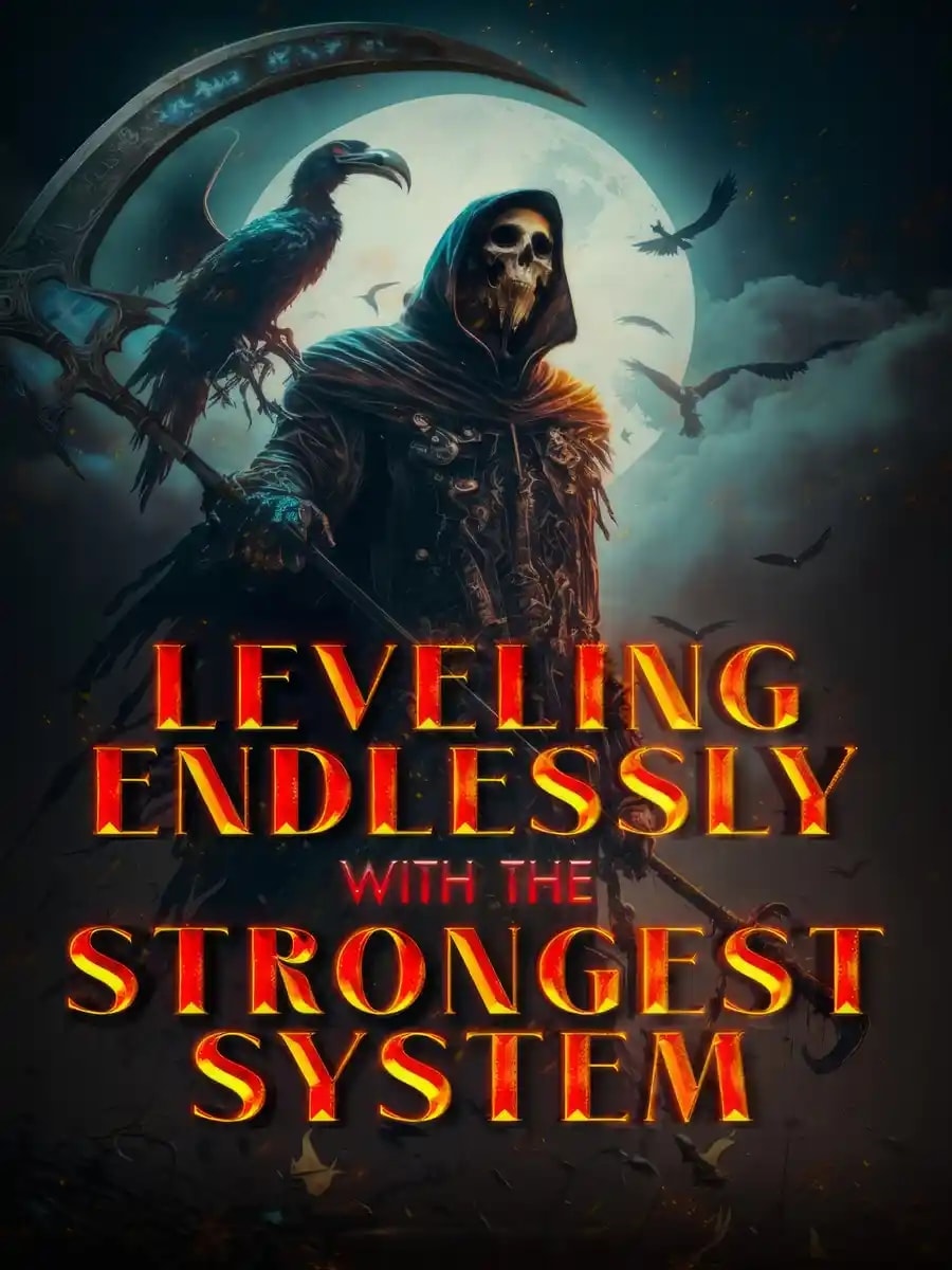 Leveling Endlessly with the Strongest System! cover