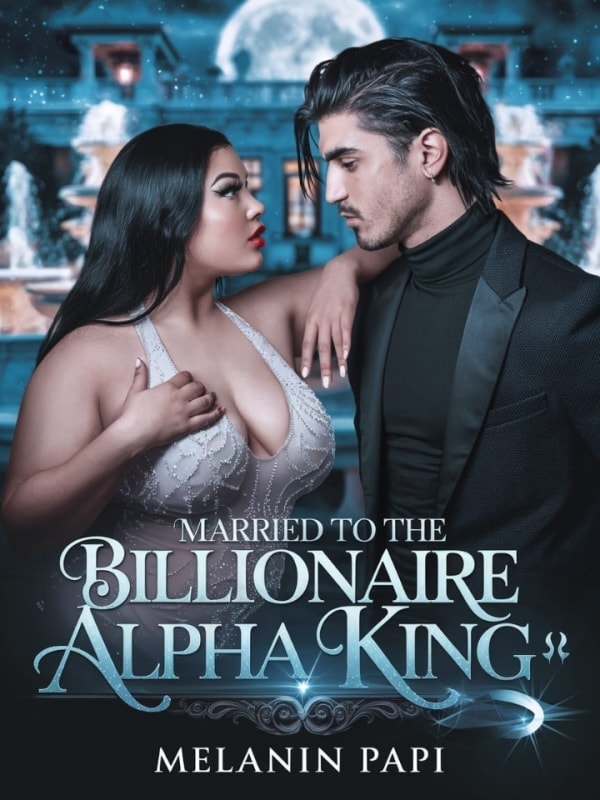 Married To The Billionaire Alpha King cover