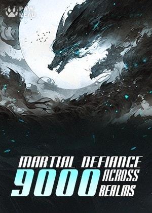 Martial Defiance Across Nine Thousand Realms cover