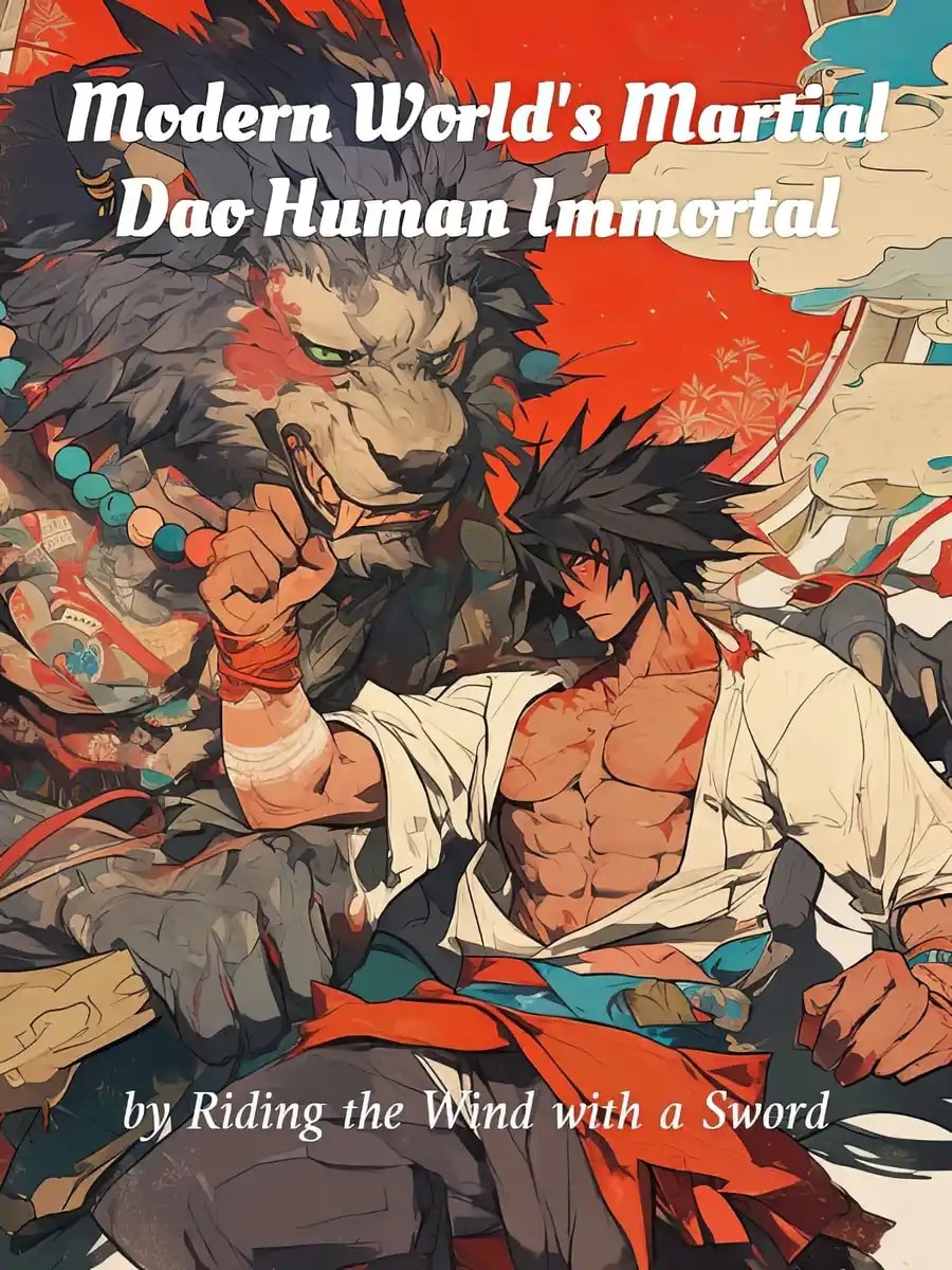 Modern World's Martial Dao Human Immortal cover