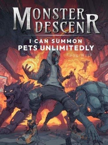 Monsters Descend: I Can Summon Pets Unlimitedly cover