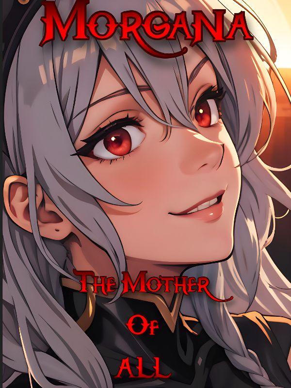 Morgana: The Mother 