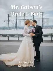 Mr. Gatson’s Bride I