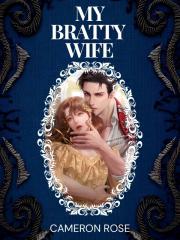 My Bratty Wife Novel