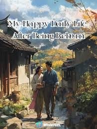 My Happy Daily Life After Being Reborn cover