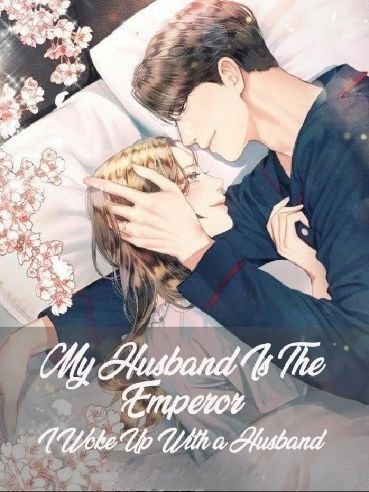 My Husband is the Emperor : I Woke Up With a Husband cover