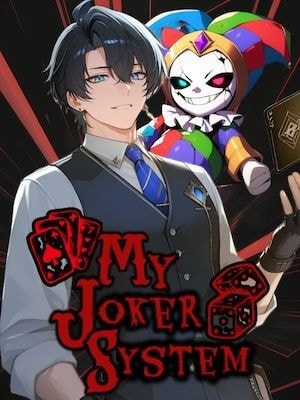 My Joker System: From Low Mana Trash to the Mightiest Wizard! cover