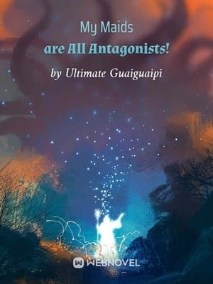 My Maids Are All Antagonists! cover