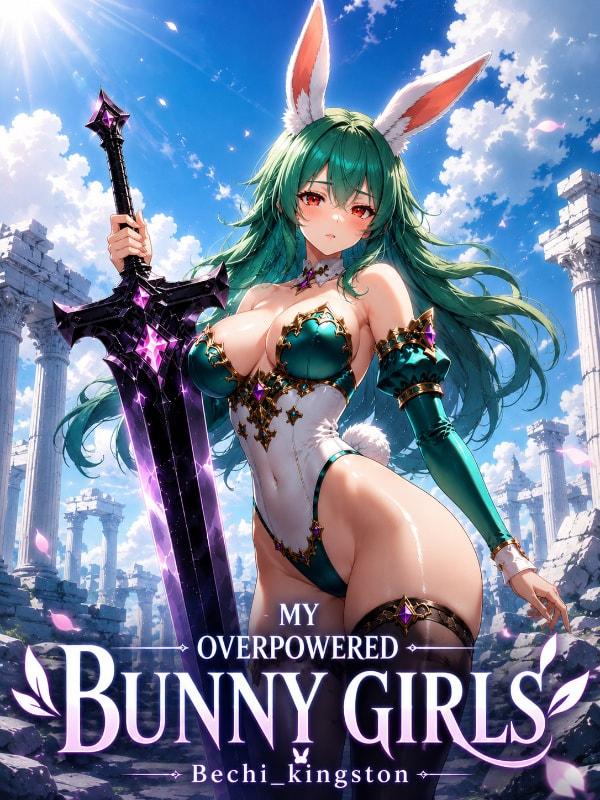 My Overpowered Bunny Girls cover