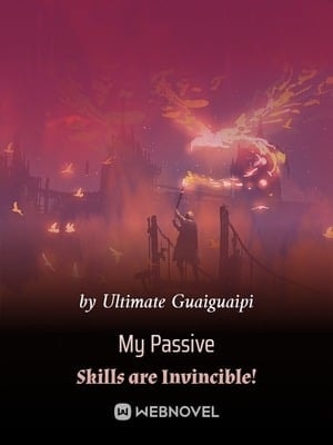 My Passive Skills are Invincible! cover
