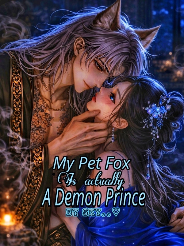 My Pet Fox Is Actually A Demon Prince