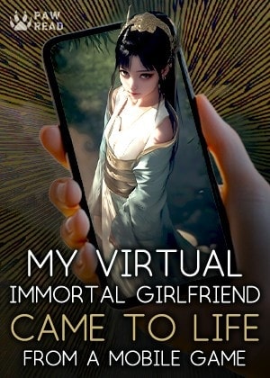 My Virtual Immortal Girlfriend Came to Life from a Mobile Game cover
