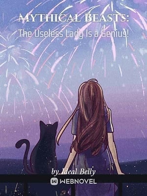 Mythical Beasts: The Useless Lady Is a Genius! cover
