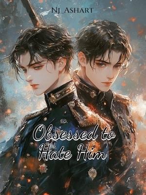 Obsessed to Hate Him cover