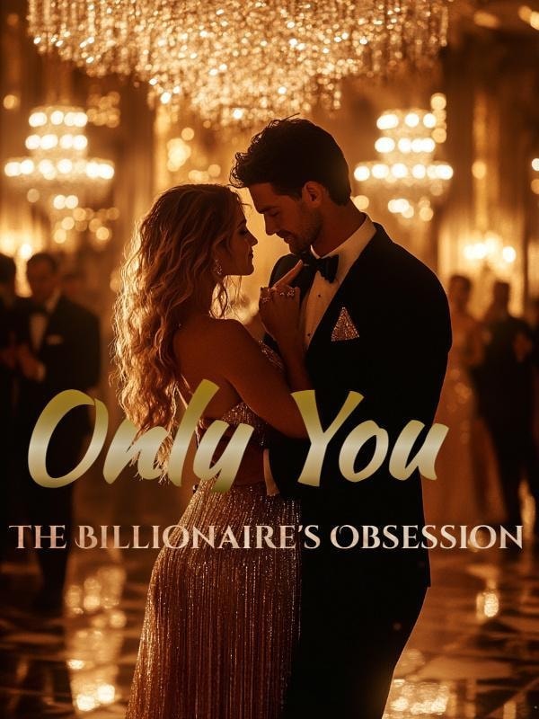 Only You: The Billionaire's Obsession cover