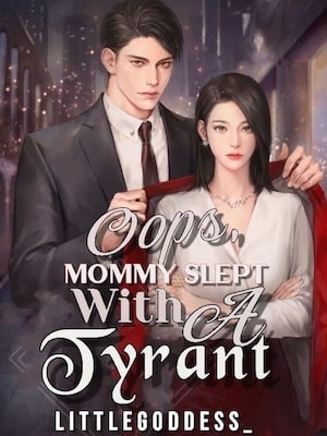 Oops, Mommy Slept With A Tyrant cover