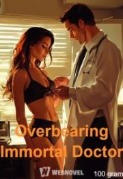 Overbearing Immortal