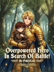 Overpowered Hero In 
