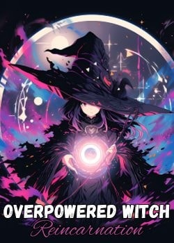Overpowered Witch Reincarnation cover