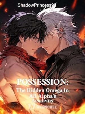 POSSESSION: The Hidden Omega In All Alphas' Academy [BL] cover